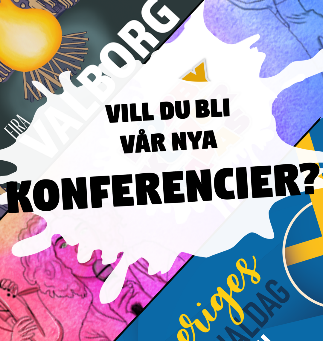 Olika affischer i bakgrunden och texten: Vill du bli vår nya konferencier? Illustration.