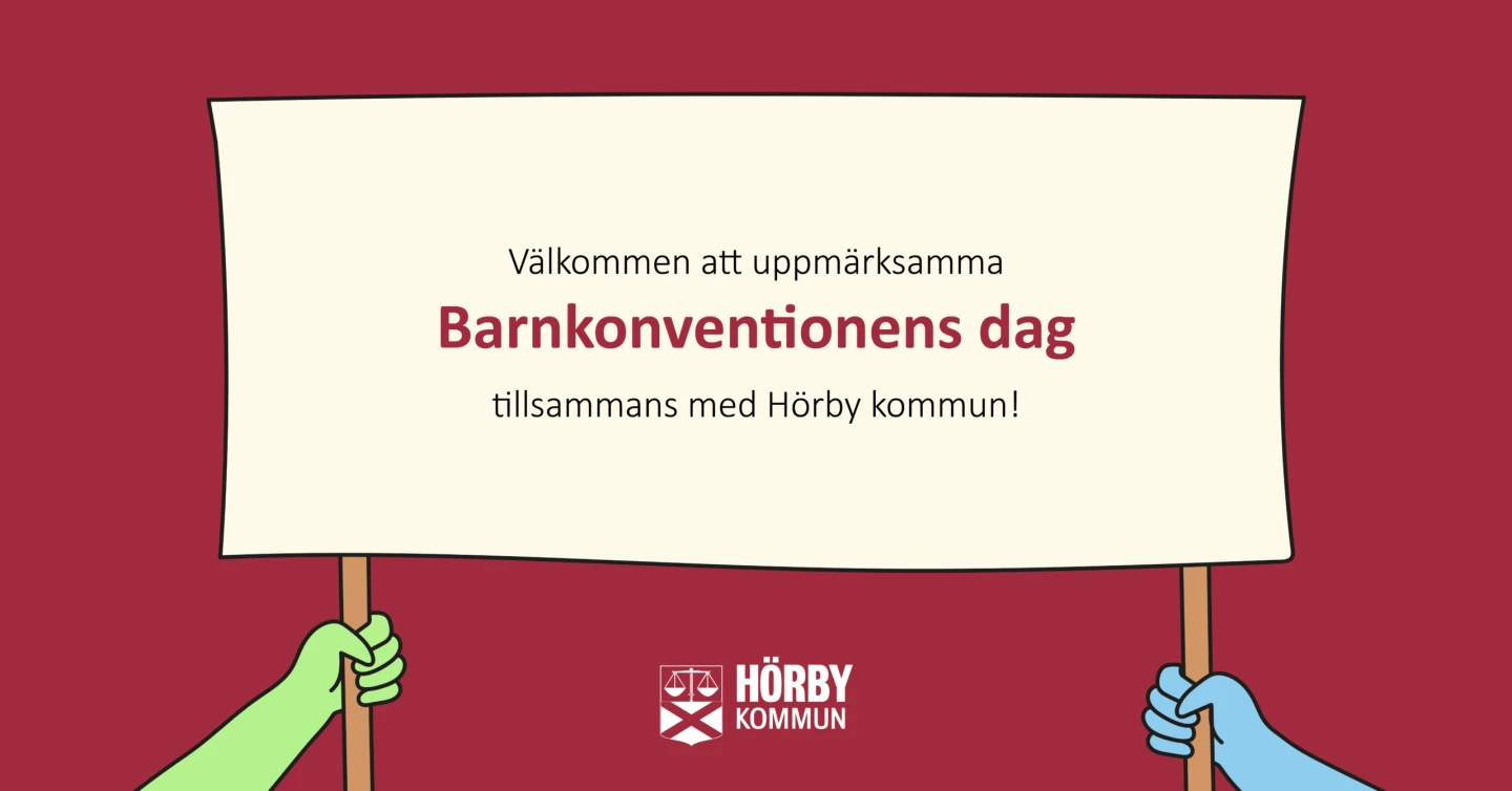 En illustrerad bild på två händer som håller upp ett plakat med texten "Välkommen att uppmärksamma Barnkonventionens dag tillsammans med Hörby kommun!"