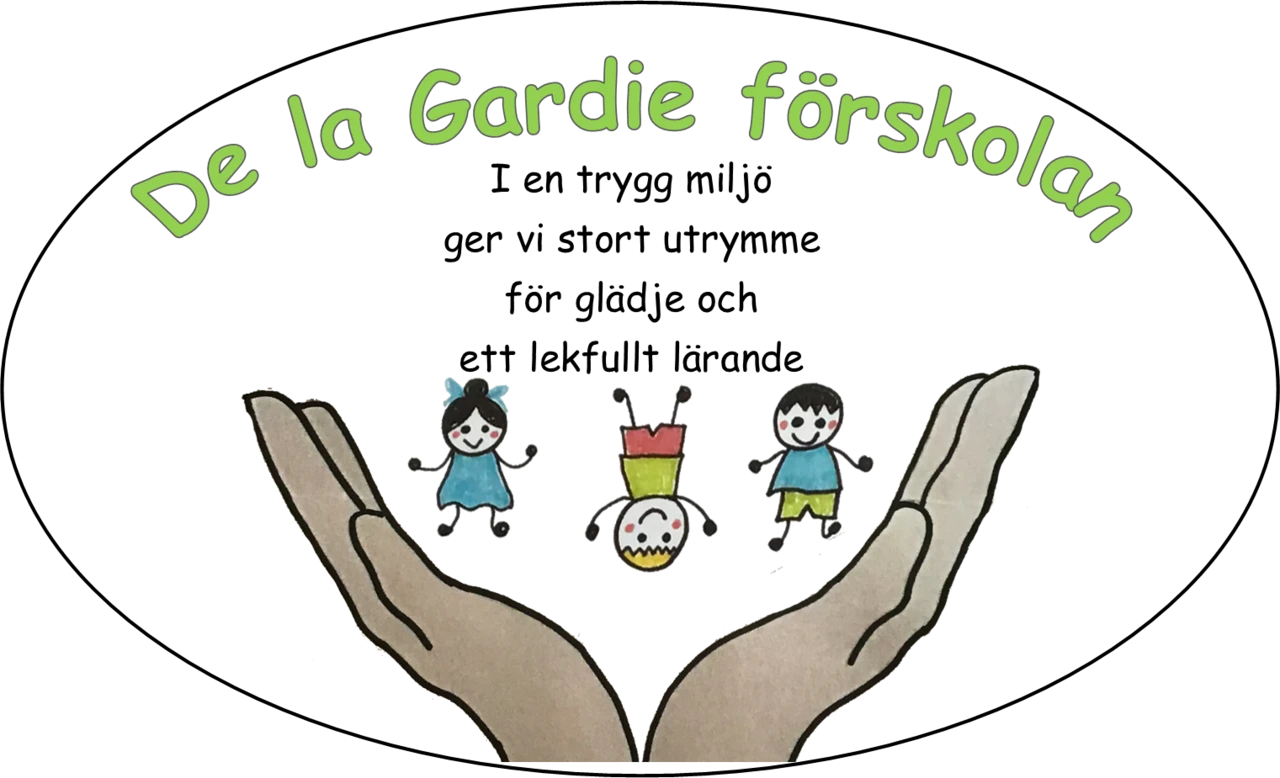 De la Gardies motto: I en trygg miljö ger vi utrymme för glädje och ett lekfullt lärande