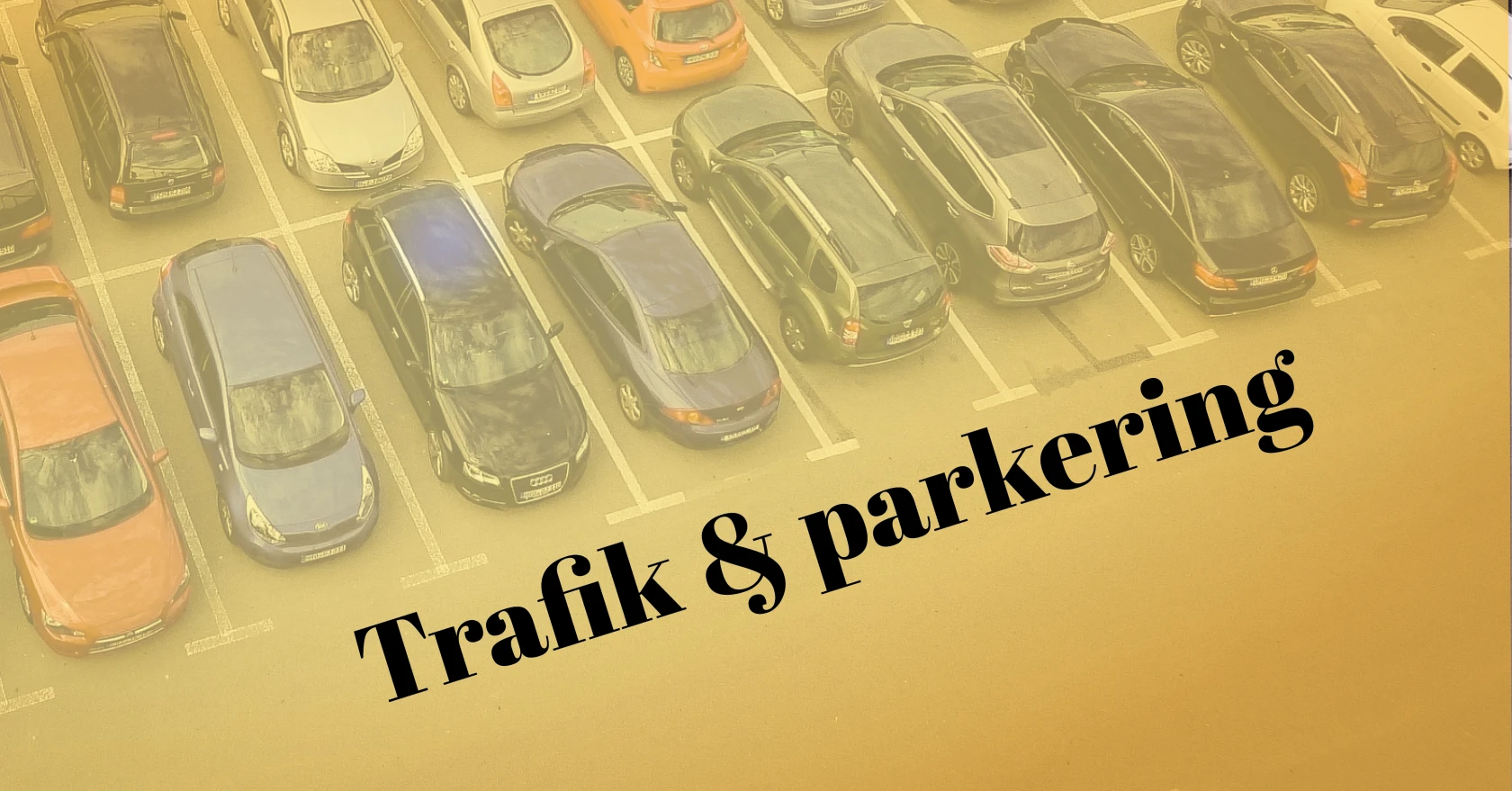 Trafik och parkering